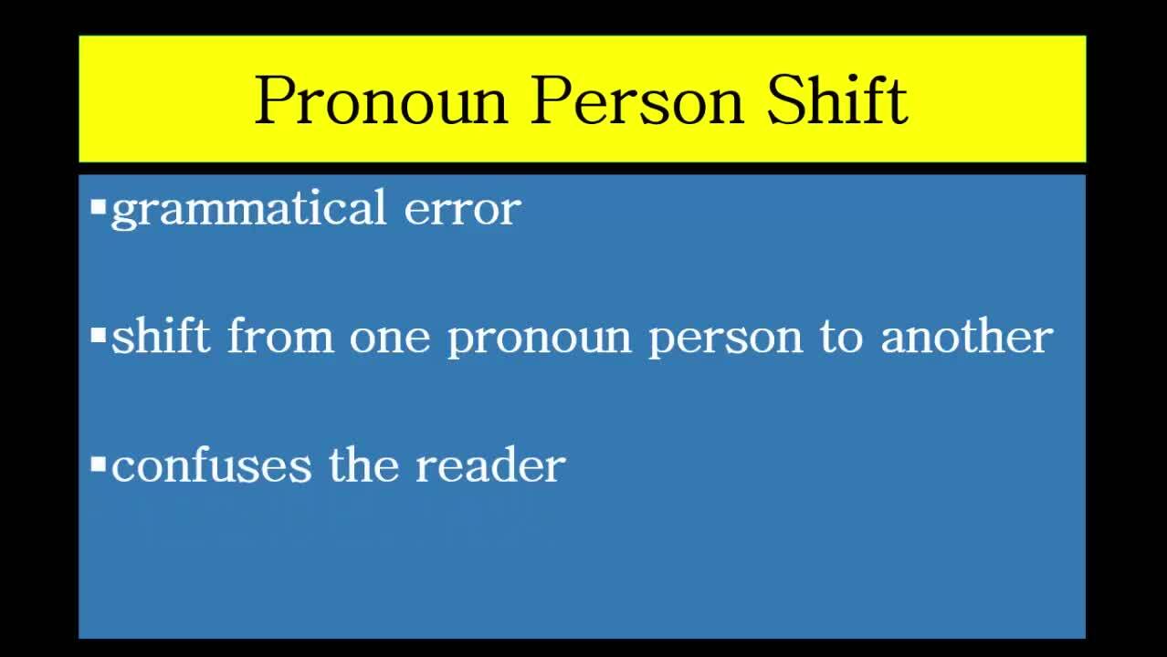 Incorrect Shifts in Pronoun Persons